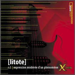 Venera : [Litote] nf : Expression modéré d'un phénomène Extrême(2005)